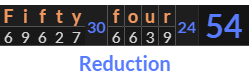 "Fifty four" = 54 (Reduction)
