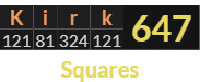 "Kirk" = 647 (Squares)