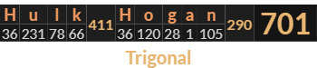 "Hulk Hogan" = 701 (Trigonal)