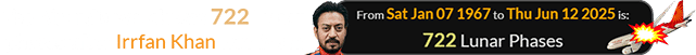 The Air India wreck was 722 Lunar phases after Irrfan Khan was born: