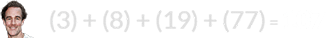 (3) + (8) + (19) + (77) = 107
