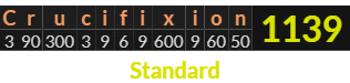"Crucifixion" = 1139 (Standard)