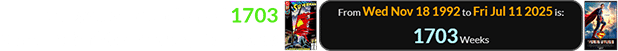 Superman was released 1703 weeks after The Death of Superman: