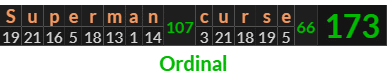 "Superman curse" = 173 (Ordinal)
