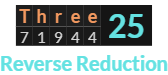 "Three" = 25 (Reverse Reduction)