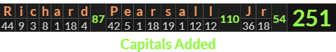 "Richard Pearsall Jr" = 251 (Capitals Added)