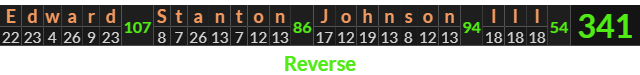 "Edward Stanton Johnson III" = 341 (Reverse)