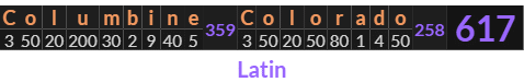 "Columbine Colorado" = 617 (Latin)