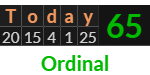 "Today" = 65 (Ordinal)