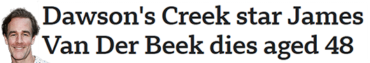 Dawson's Creek star James Van Der Beek dies aged 48