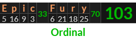 "Epic Fury" = 103 (Ordinal)