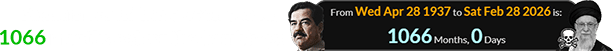 Saddam would have been exactly 1066 months old for the bombings: