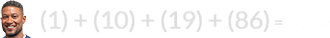 (1) + (10) + (19) + (86) = 116