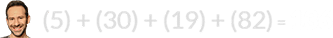 (5) + (30) + (19) + (82) = 136