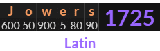 "Jowers" = 1725 (Latin)