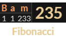 "Bam" = 235 (Fibonacci)