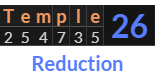 "Temple" = 26 (Reduction)