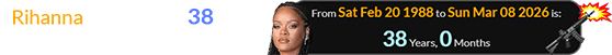 Rihanna just turned 38 years old near the end of last month: