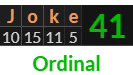 "Joke" = 41 (Ordinal)