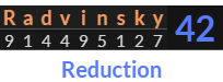 "Radvinsky" = 42 (Reduction)