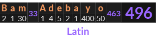 "Bam Adebayo" = 496 (Latin)