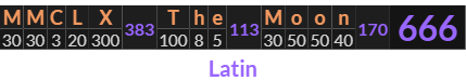 "MMCLX The Moon" = 666 (Latin)