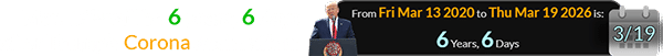 Mar. 19th will be 6 years, 6 days after Trump’s Corona declaration: