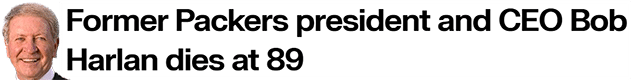 Former Packers president and CEO Bob Harlan dies at 89