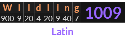 "Wildling" = 1009 (Latin)