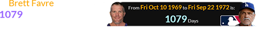 Brett Favre was a span of 1079 days old when Davey played his first MLB game: