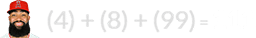 (4) + (8) + (99) = 111