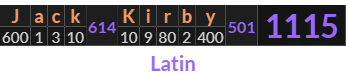 "Jack Kirby" = 1115 (Latin)