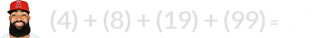 (4) + (8) + (19) + (99) = 130