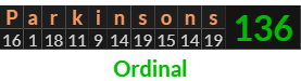 "Parkinsons" = 136 (Ordinal)