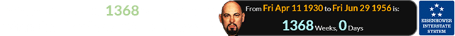 LaVey was exactly 1368 weeks of age when the Eisenhower System passed: