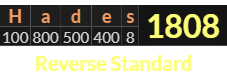 "Hades" = 1808 (Reverse Standard)