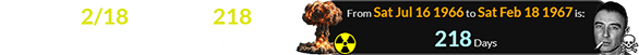The date 2/18 a span of 218 days after the date of the Trinity test: