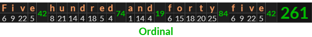"Five hundred and forty five" = 261 (Ordinal)