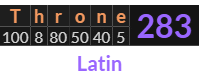 "Throne" = 283 (Latin)
