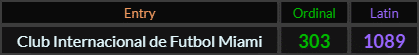 Miami International Football Club = 303 Ordinal and 1089 Latin