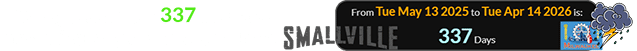 Today is a span of 337 days after the anniversary of the series finale: