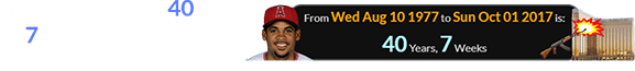The ballplayer was 40 years, 7 weeks old when the Las Vegas shooting went down: