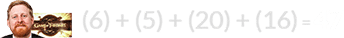 (6) + (5) + (20) + (16) = 47