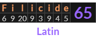 "Filicide" = 65 (Latin)