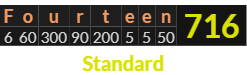 "Fourteen" = 716 (Standard)