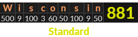"Wisconsin" = 881 (Standard)