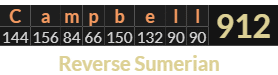 "Campbell" = 912 (Reverse Sumerian)