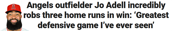 Angels outfielder Jo Adell incredibly robs three home runs in win: ‘Greatest defensive game I’ve ever seen’