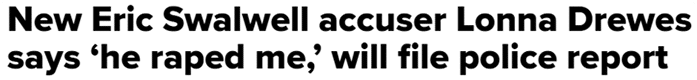 New Eric Swalwell accuser Lonna Drewes says ‘he raped me,’ will file police report