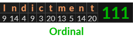 "Indictment" = 111 (Ordinal)